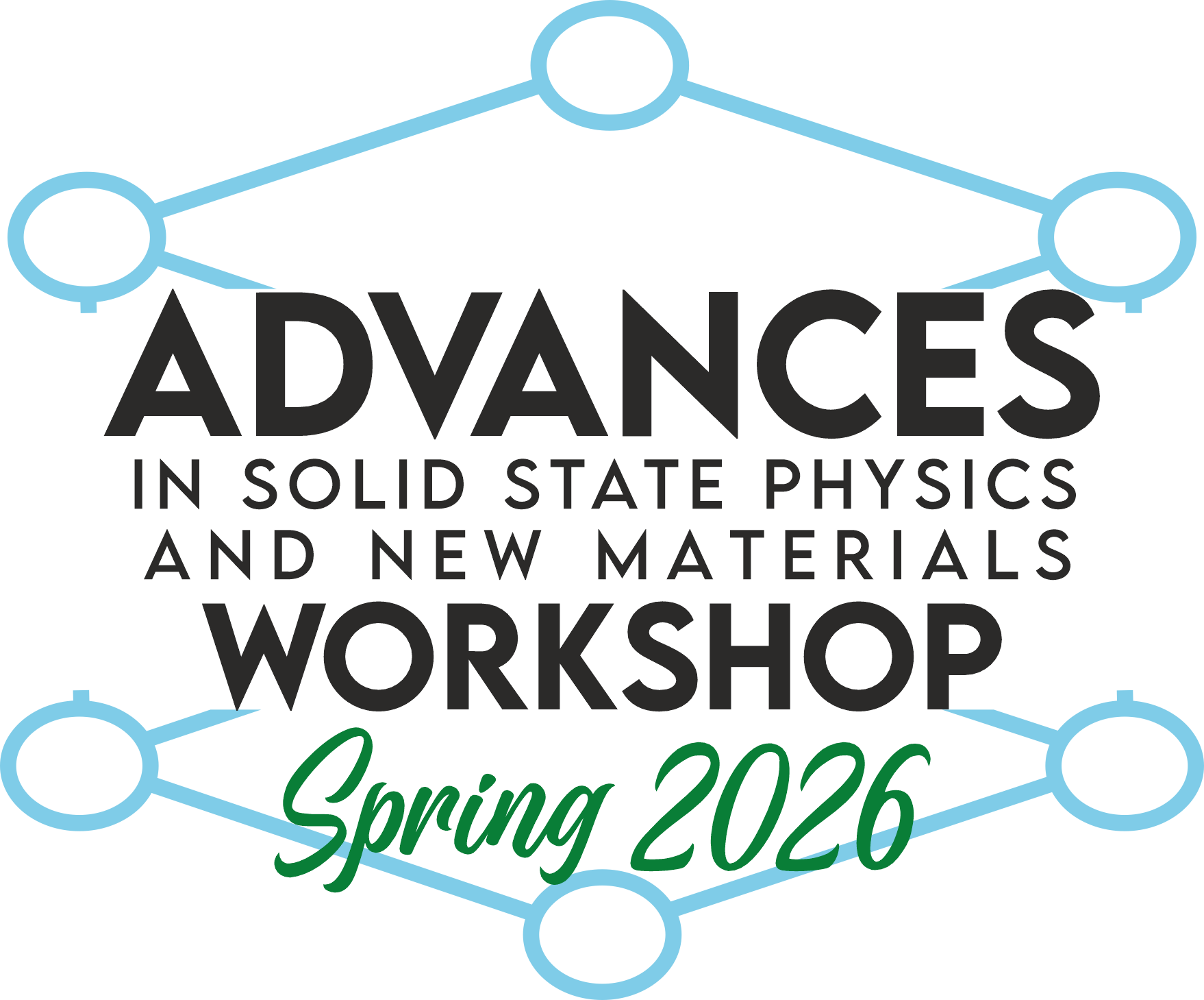 Advances in Solid State Physics and New Materials - Spring Workshop 2026